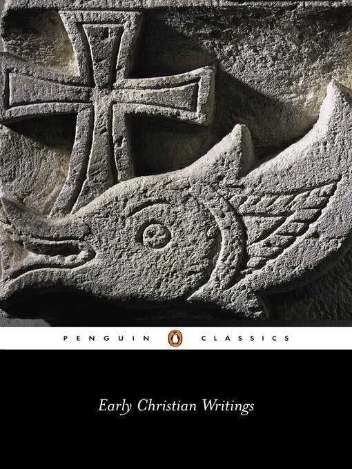 Title details for Early Christian Writings by Andrew Louth - Wait list